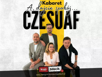 Kalwaria Zebrzydowska Wydarzenie Kabaret Nowy program "A dajcie spokój"