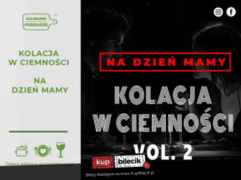 Kolacja w Ciemności - Spektakl kulinarny