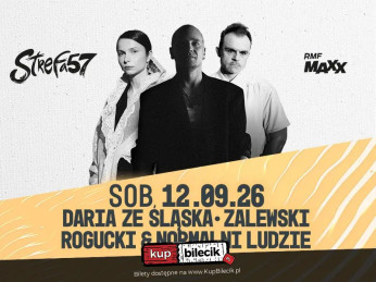 Przytkowice Wydarzenie Koncert ZALEWSKI | DARIA ZE ŚLĄSKA | ROGUCKI & NORMALNI LUDZIE | more soon | Strefa 57