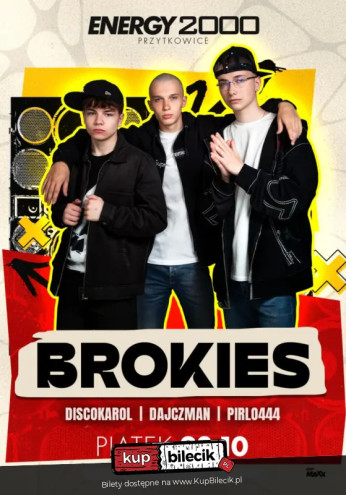 Przytkowice Wydarzenie Koncert BROKIES 23.10 - ENERGY 2000 PRZYTKOWICE [16+]