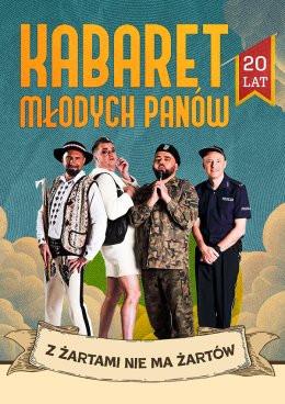Wadowice Wydarzenie Kabaret Kabaret Młodych Panów - 20 lecie - Z żartami nie ma żartów