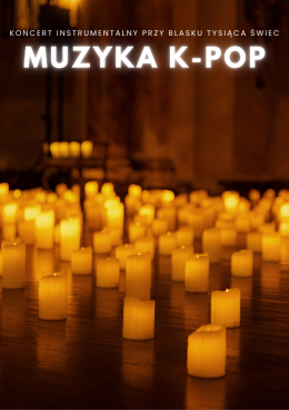 Kraków Wydarzenie Koncert Koncert przy świecach: Muzyka K-Pop